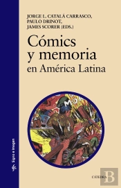 Cómics Y Memoria En América Latina