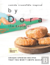 Comida Irresistible Inspired By Dora The Explorer