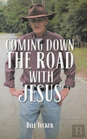 Coming Down The Road With Jesus