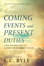 Coming Events And Present Duties