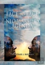 Coming Face To Face With The Neo-Warmer'S Agenda