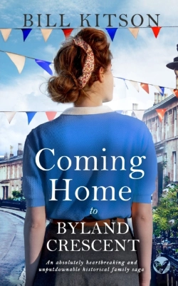 Bertrand.pt - Coming Home To Byland Crescent An Absolutely Heartbreaking And Unputdownable Historical Family Saga