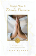 Coming Home To Divine Presence