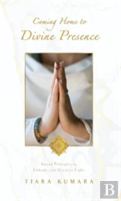 Coming Home To Divine Presence