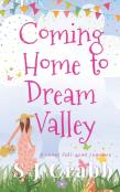 Coming Home To Dream Valley