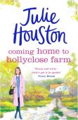 Coming Home To Holly Close Farm