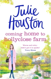 Coming Home To Holly Close Farm