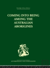 Coming Into Being Among The Australian Aborigines
