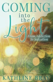 Coming Into The Light: From Addiction To