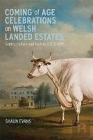 Coming Of Age Celebrations On Welsh Landed Estates
