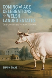 Coming Of Age Celebrations On Welsh Landed Estates