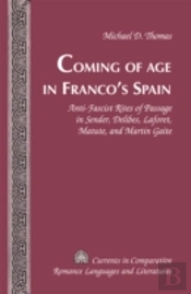 Coming Of Age In Francoâ€™S Spain