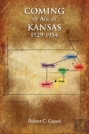 Coming Of Age In Kansas 1929-1954
