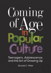 Coming Of Age In Popular Culture