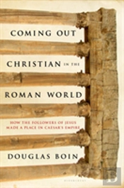 Coming Out Christian In The Roman World
