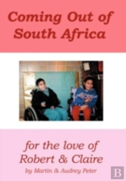Bertrand.pt - Coming Out Of South Africa: For The Love Of Robert And Claire
