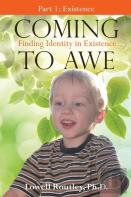 Coming To Awe, Finding Identity In Existence