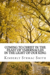 Coming To Christ In The Feast Of Tabernacles