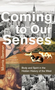 Coming To Our Senses