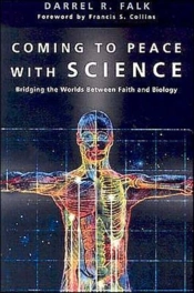 Coming To Peace With Science Â€“ Bridging The Worlds Between Faith And Biology