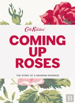 Bertrand.pt - Coming Up Roses: Cath Kidston Autobiography
