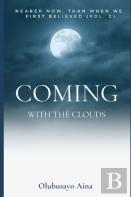 Coming With The Clouds