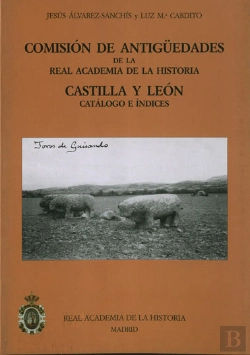 Bertrand.pt - Comisión De Antigüedades De La R.A.H.ª - Castilla Y León. Catálogo E Índices.