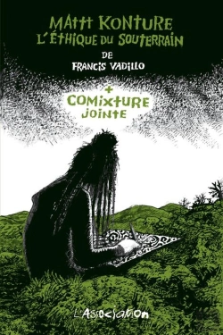 Bertrand.pt - Comixture Jointe : L'Éthique Du Souterrain