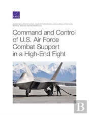 Command And Control Of U.S. Air Force Combat Support In A High-End Fight