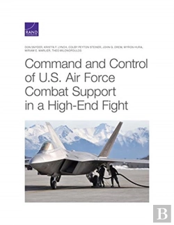 Bertrand.pt - Command And Control Of U.S. Air Force Combat Support In A High-End Fight