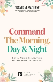 Command The Morning, Day And Night