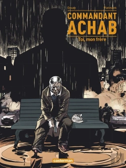 Bertrand.pt - Commandant Achab T5 Toi Mon Frere  Aman
