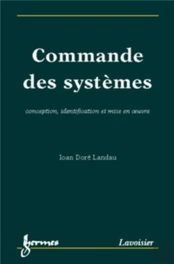 Bertrand.pt - Commande Des Systèmes : Conception, Identification Et Mise En Oeuvre