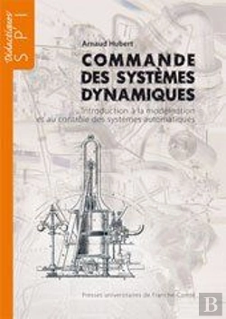 Bertrand.pt - Commande Des Systèmes Dynamiques ; Introduction À La Modélisation Et Au Contrôle Des Systèmes Dynamiques