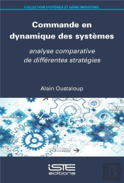 Commande En Dynamique Des Systèmes : Analyse Comparative De Différentes Stratégies