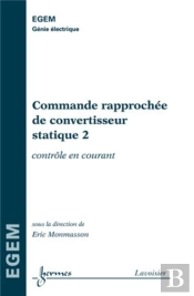 Commande Rapprochée De Convertisseur Statique 2 : Contrôle En Courant