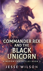 Commander Rex And The Black Unicorn