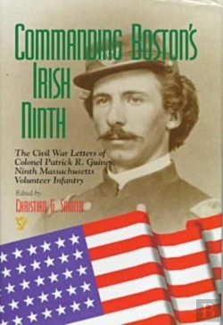 Bertrand.pt - Commanding Boston'S Irish Ninth