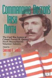 Commanding Boston'S Irish Ninth