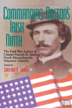 Bertrand.pt - Commanding Boston'S Irish Ninth