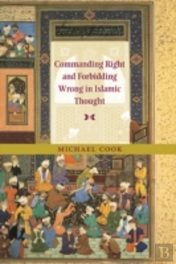 Bertrand.pt - Commanding Right And Forbidding Wrong In Islamic Thought