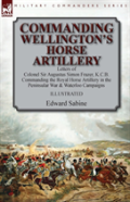 Commanding Wellington'S Horse Artillery