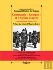Commando «Georges» Et L'Algérie D'Après