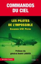 Commandos Du Ciel ; Les Missions Secrètes Des Forces Spéciales