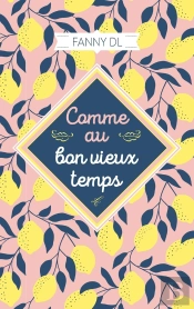 Comme Au Bon Vieux Temps