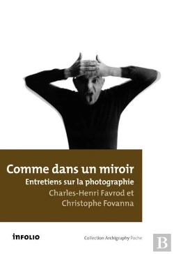 Bertrand.pt - Comme Dans Un Miroir ; Entretiens Sur La Photographie