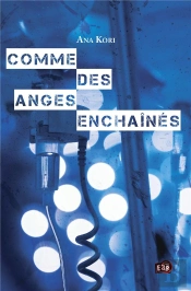 Comme Des Anges Enchaînés