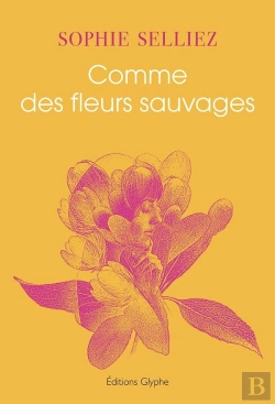 Bertrand.pt - Comme Des Fleurs Sauvages