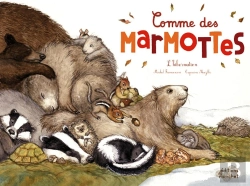 Bertrand.pt - Comme Des Marmottes : L'Hibernation
