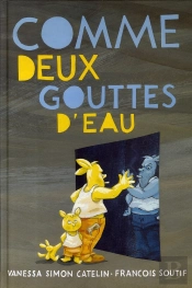 Comme Deux Gouttes D'Eau